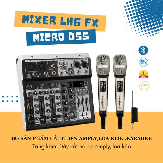 COMBO MIXER LH6 FX + MICRO KHÔNG DÂY D55 CỦA LHS AUDIO