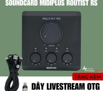 SOUNDCARD MIDIPLUS ROUTIST RS TÍCH HỢP BOX LIVE OTG CHẤT LƯỢNG STEREO 24BIT [TẶNG DÂY LIVE OTG]