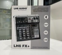 MIXER LH6 FX+ [BẢN NÂNG CẤP] TÍCH HỢP 99 CHẾ ĐỘ VANG TUỲ CHỈNH CỦA LHS AUDIO